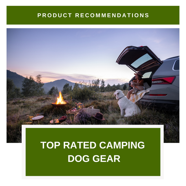 Top Rated Camping Dog Gear Grizzee