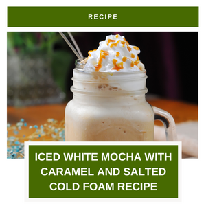 Iced White Mocha with Caramel and Salted Cold Foam Recipe